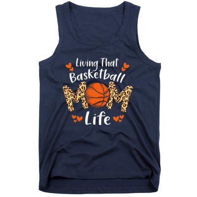 Living That Basketball Mom Life Funny Mothers Day Basketball Tank Top