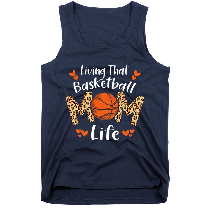 Living That Basketball Mom Life Funny Mothers Day Basketball Tank Top