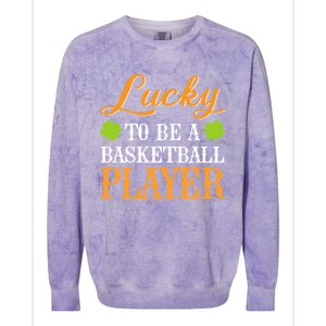 Lucky To Be A Basketball Player Shamrock St Patrick's Day Gift Colorblast Crewneck Sweatshirt