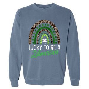 Lucky To Be A Librarian Tee School St Patrick's Day Library Gift Garment-Dyed Sweatshirt