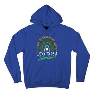 Lucky To Be A Librarian Tee School St Patrick's Day Library Gift Tall Hoodie