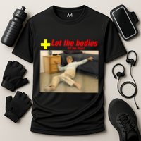 Let The Bodies Hit The Floor Funny Old Lady Sarcastic Meme Cooling Performance Crew T-Shirt