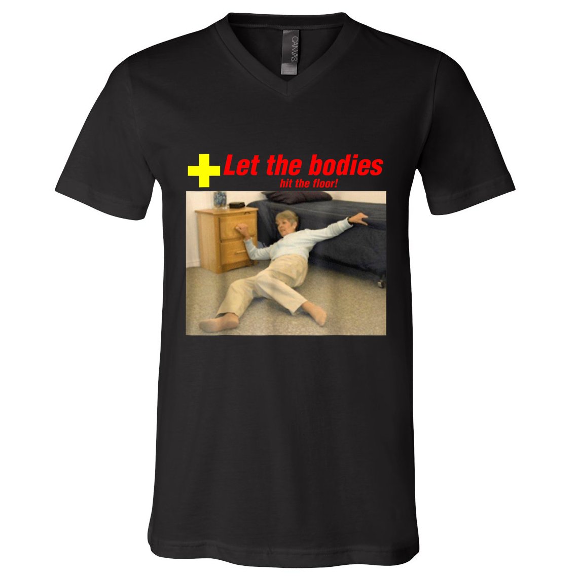 Let The Bodies Hit The Floor Funny Old Lady Sarcastic Meme V-Neck T-Shirt