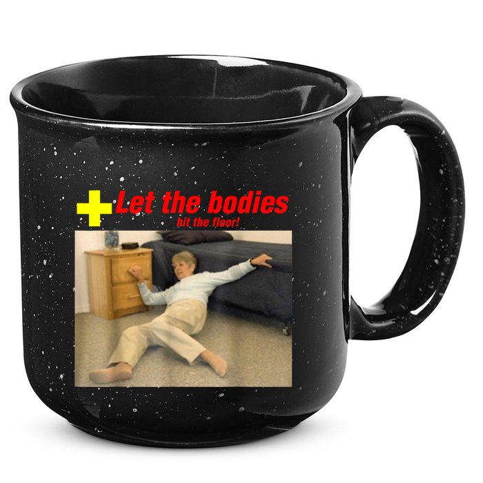 Let The Bodies Hit The Floor Funny Old Lady Sarcastic Meme 15oz Campfire Ceramic Mug