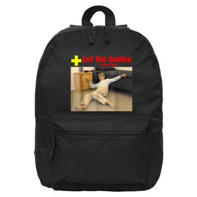 Let The Bodies Hit The Floor Funny Old Lady Sarcastic Meme 16 in Basic Backpack