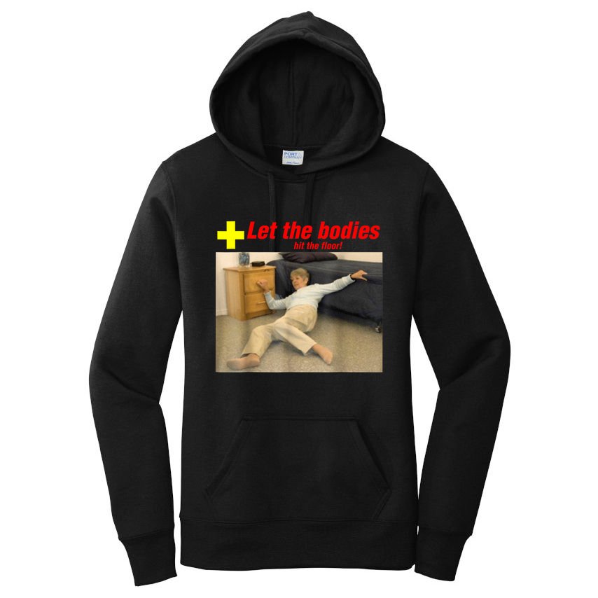 Let The Bodies Hit The Floor Funny Old Lady Sarcastic Meme Women's Pullover Hoodie