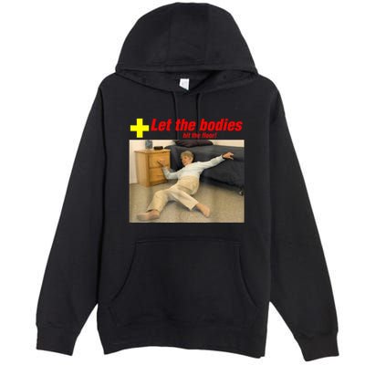 Let The Bodies Hit The Floor Funny Old Lady Sarcastic Meme Premium Pullover Hoodie