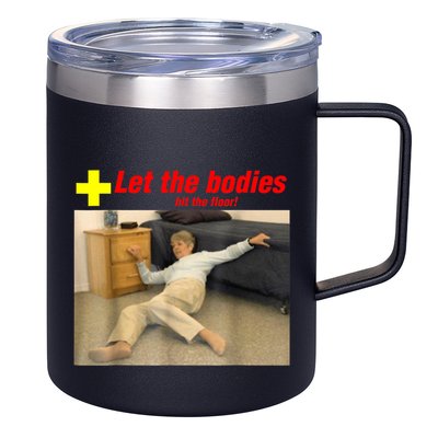 Let The Bodies Hit The Floor Funny Old Lady Sarcastic Meme 12oz Stainless Steel Coffee Mug