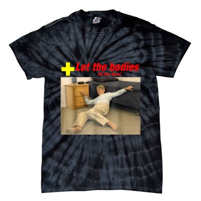 Let The Bodies Hit The Floor Funny Old Lady Sarcastic Meme Tie-Dye T-Shirt