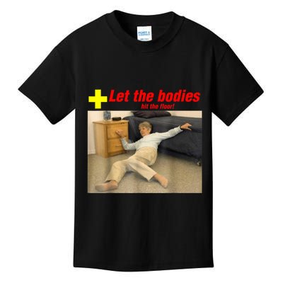 Let The Bodies Hit The Floor Funny Old Lady Sarcastic Meme Kids T-Shirt