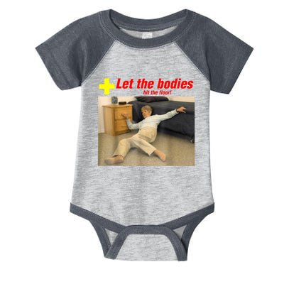 Let The Bodies Hit The Floor Funny Old Lady Sarcastic Meme Infant Baby Jersey Bodysuit