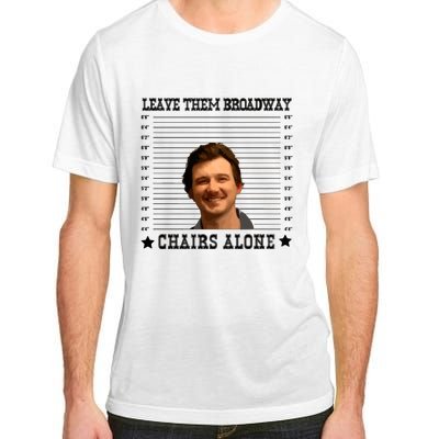 Leave Them Broadway Chairs Alone Adult ChromaSoft Performance T-Shirt