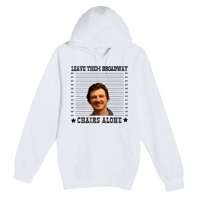 Leave Them Broadway Chairs Alone Premium Pullover Hoodie