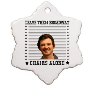 Leave Them Broadway Chairs Alone Ceramic Star Ornament