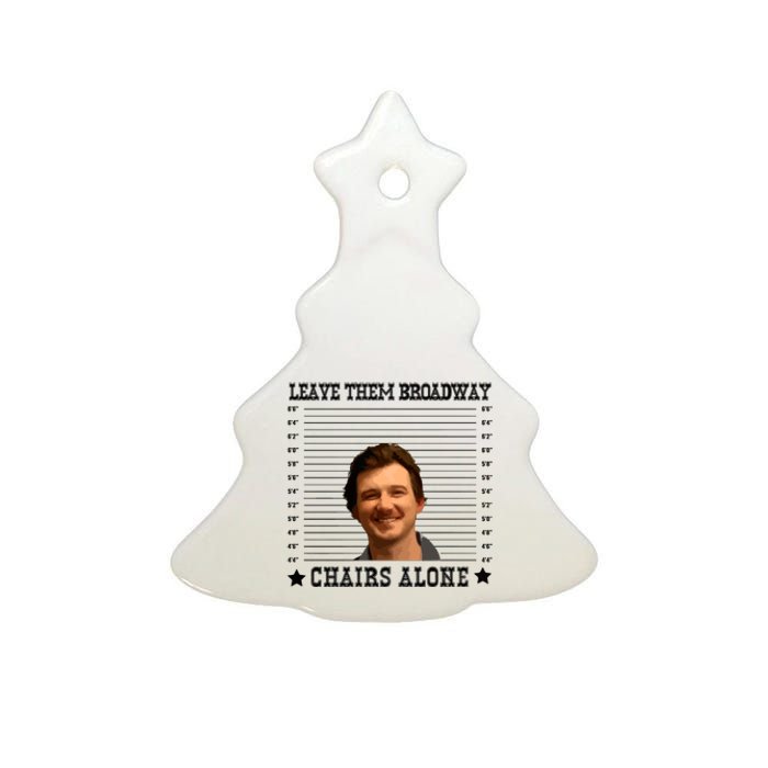 Leave Them Broadway Chairs Alone Ceramic Tree Ornament