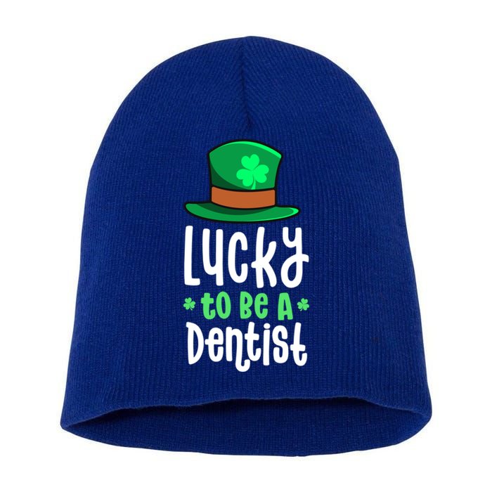 Lucky To Be A Dentist St Patricks Day Shamrock Dental Gift Short Acrylic Beanie