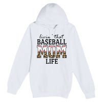 Livin' That Baseball Mom Life Leopard Premium Pullover Hoodie