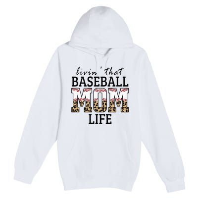 Livin' That Baseball Mom Life Leopard Premium Pullover Hoodie