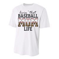 Livin' That Baseball Mom Life Leopard Performance Sprint T-Shirt