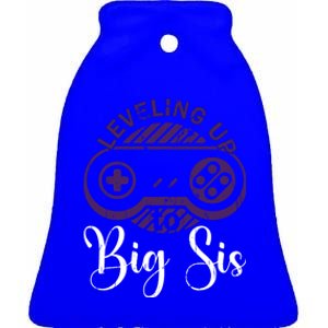 Leveling To Big Sis Big Sis Little Bro Designs Cute Gift Ceramic Bell Ornament