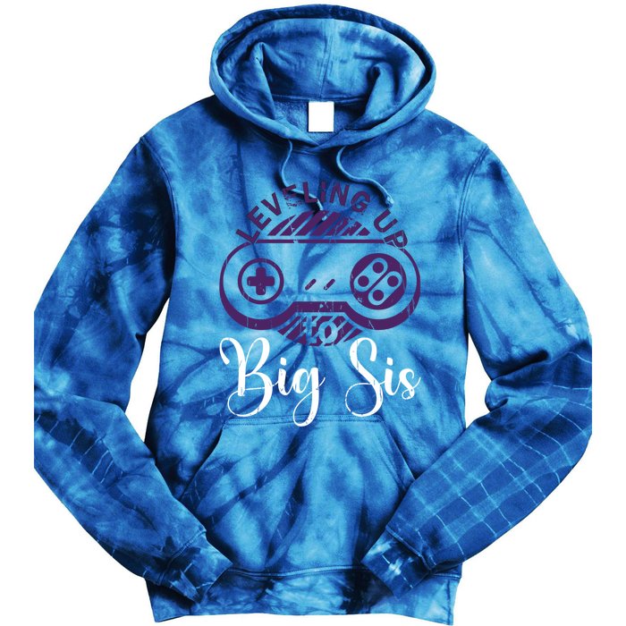 Leveling To Big Sis Big Sis Little Bro Designs Cute Gift Tie Dye Hoodie