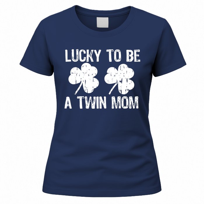 Lucky To Be A Twin Mom St Patrick's Day Women's T-Shirt