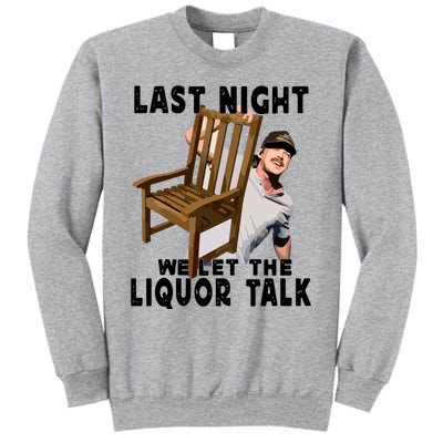 Leave Them Broadway Chairs Alone. Tall Sweatshirt