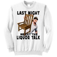 Leave Them Broadway Chairs Alone. Sweatshirt