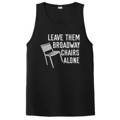 Leave Them Broadway Chairs Alone PosiCharge Competitor Tank