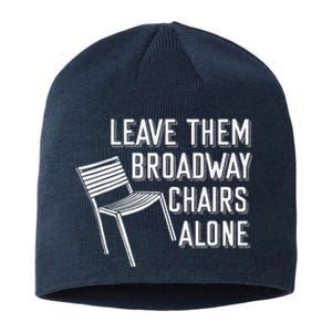 Leave Them Broadway Chairs Alone Sustainable Beanie