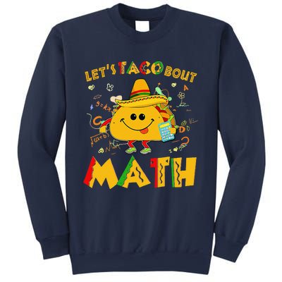 Lets Taco Bout Math Cinco De Mayo Math Teacher Sweatshirt