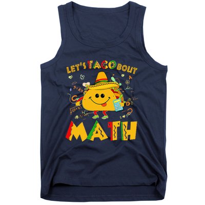 Lets Taco Bout Math Cinco De Mayo Math Teacher Tank Top