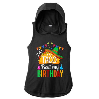 Let's Taco Bout My Birthday Funny Mexican Party Boy Girl Ladies PosiCharge Tri-Blend Wicking Draft Hoodie Tank