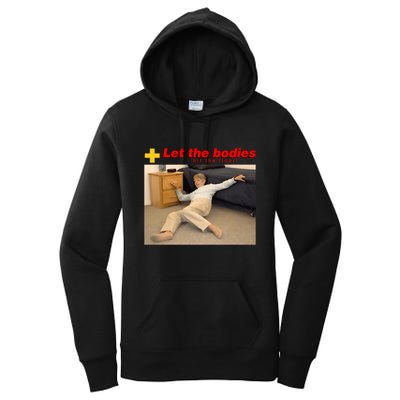 Let The Bodies Hit The Floor Funny Meme Women's Pullover Hoodie