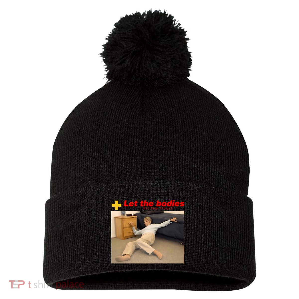 Let The Bodies Hit The Floor Funny Meme Pom Pom 12in Knit Beanie
