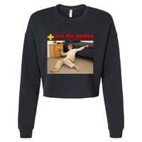 Let The Bodies Hit The Floor Funny Meme Cropped Pullover Crew