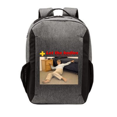 Let The Bodies Hit The Floor Funny Meme Vector Backpack