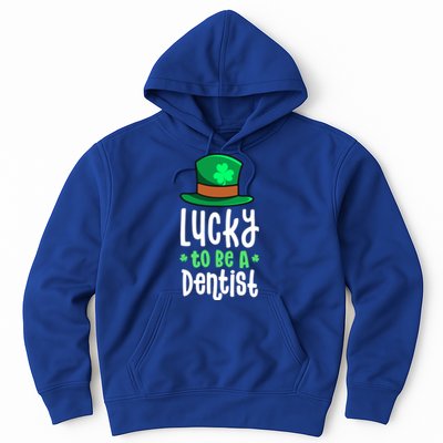 Lucky To Be A Dentist St Patricks Day Shamrock Dental Gift Hoodie