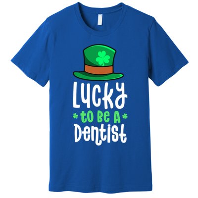 Lucky To Be A Dentist St Patricks Day Shamrock Dental Gift Premium T-Shirt