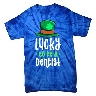 Lucky To Be A Dentist St Patricks Day Shamrock Dental Gift Tie-Dye T-Shirt