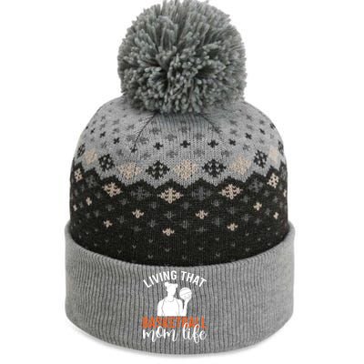 Living That Basketball Mom Life Basketball Mom Gift The Baniff Cuffed Pom Beanie