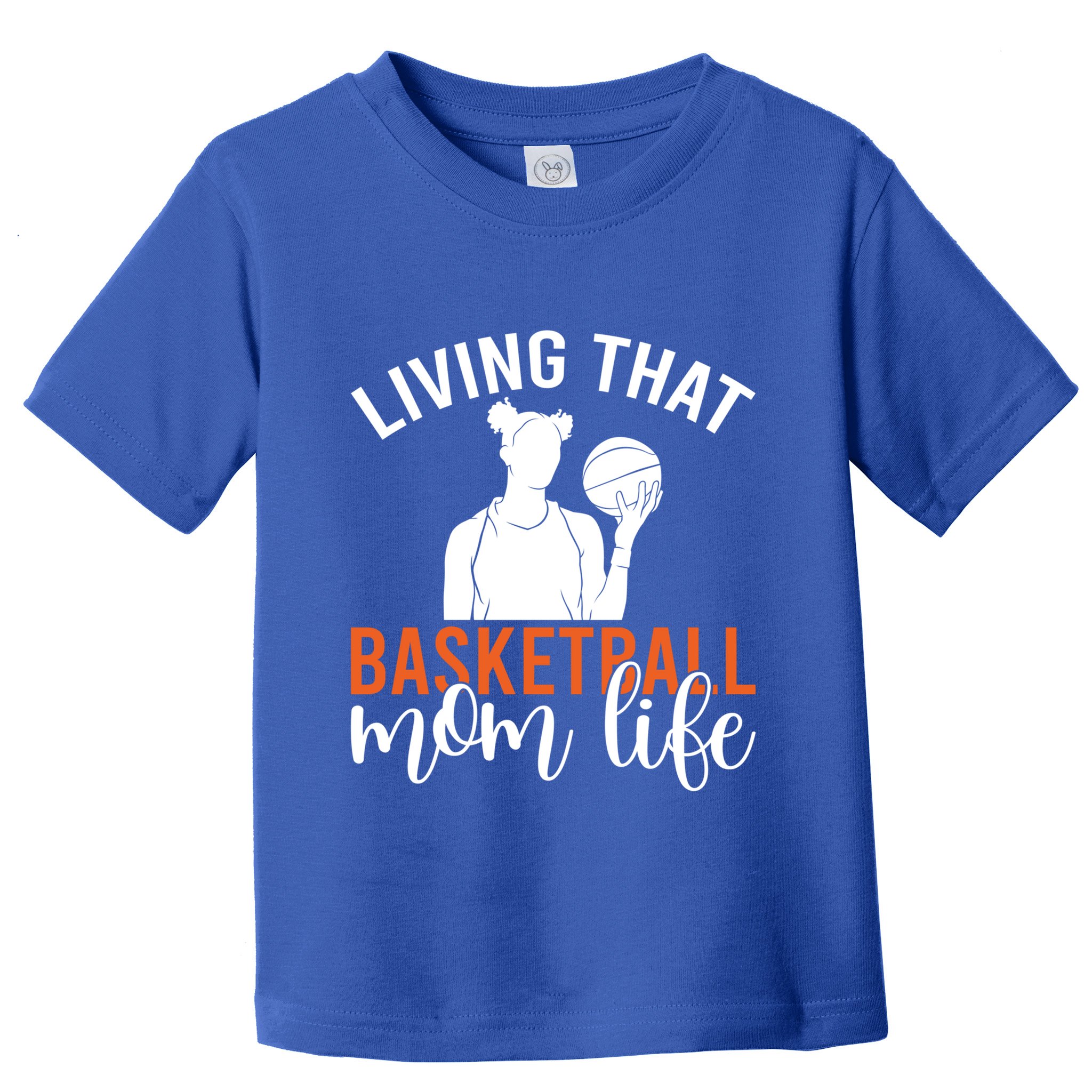 Living That Basketball Mom Life Basketball Mom Gift Toddler T-Shirt