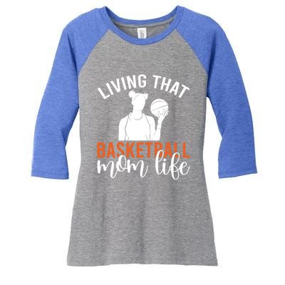 Living That Basketball Mom Life Basketball Mom Gift Women's Tri-Blend 3/4-Sleeve Raglan Shirt