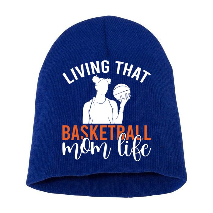 Living That Basketball Mom Life Basketball Mom Gift Short Acrylic Beanie