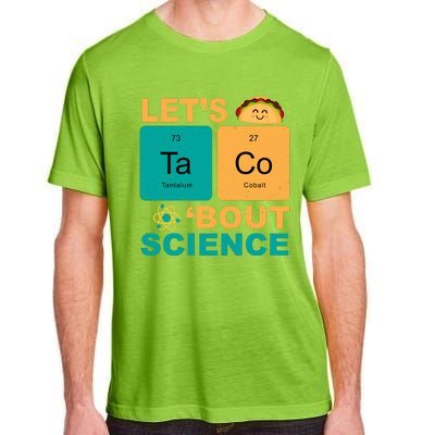 Let's Taco 'Bout Science Funny Adult ChromaSoft Performance T-Shirt