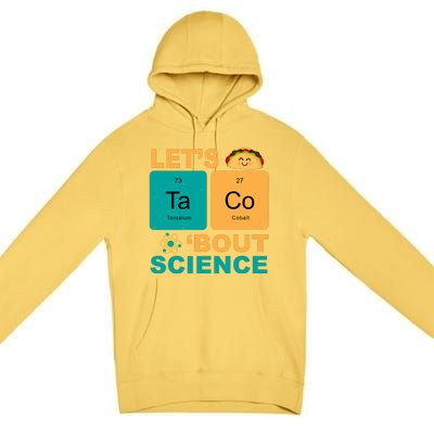 Let's Taco 'Bout Science Funny Premium Pullover Hoodie