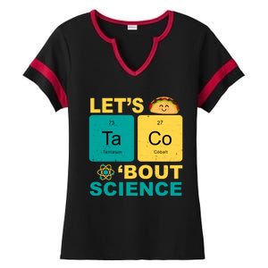 Let's Taco 'Bout Science Funny Ladies Halftime Notch Neck Tee