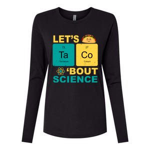 Let's Taco 'Bout Science Funny Womens Cotton Relaxed Long Sleeve T-Shirt