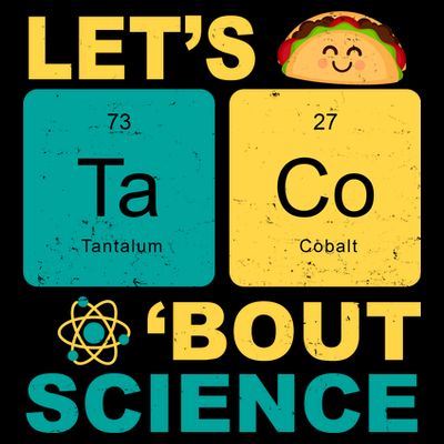 Let's Taco 'Bout Science Funny T-Shirt