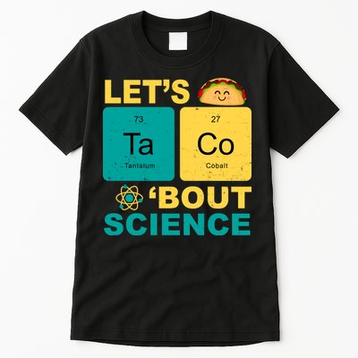 Let's Taco 'Bout Science Funny Tall T-Shirt